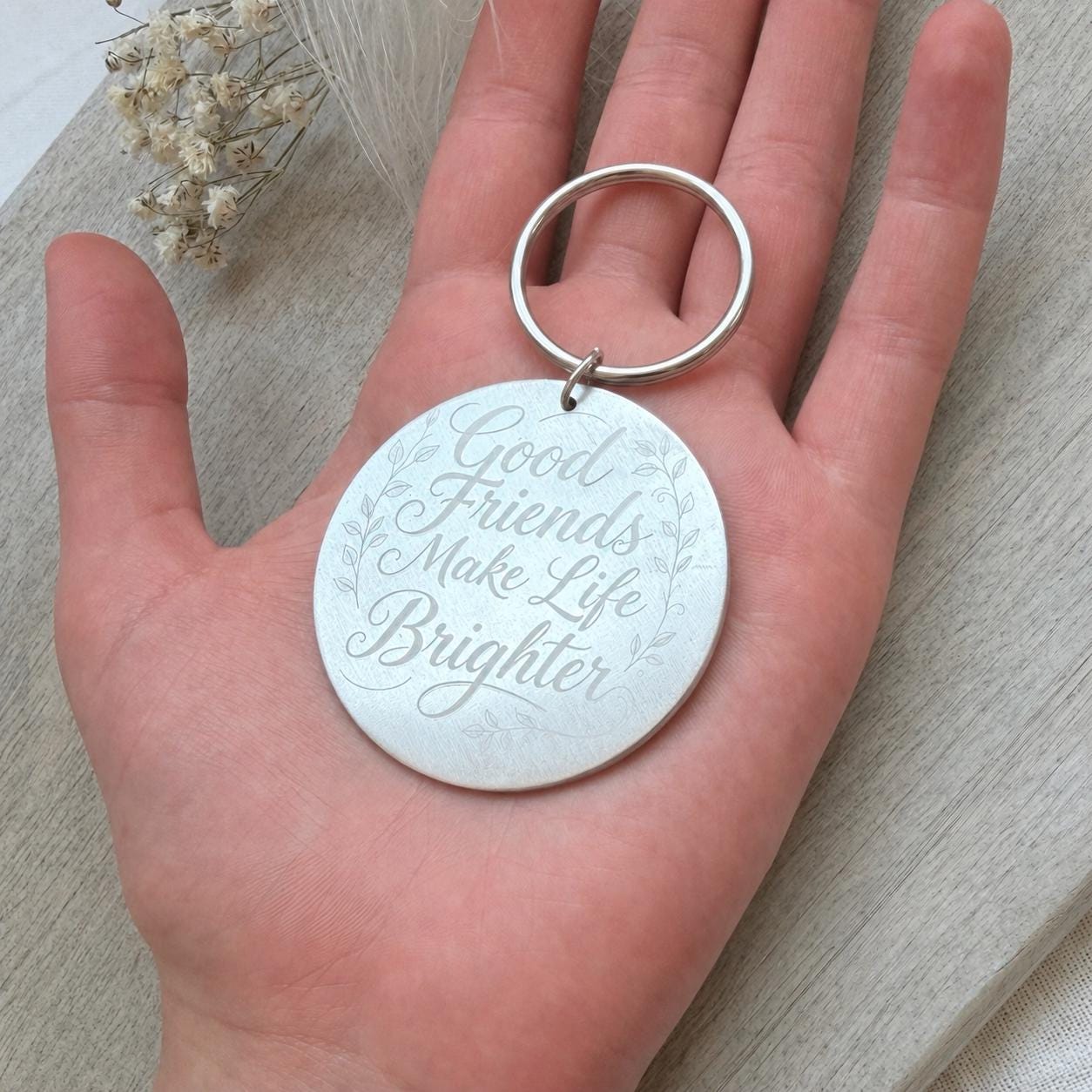 Friendship quote keyring, gift for friend, aluminium or stainless steel engraved disc
