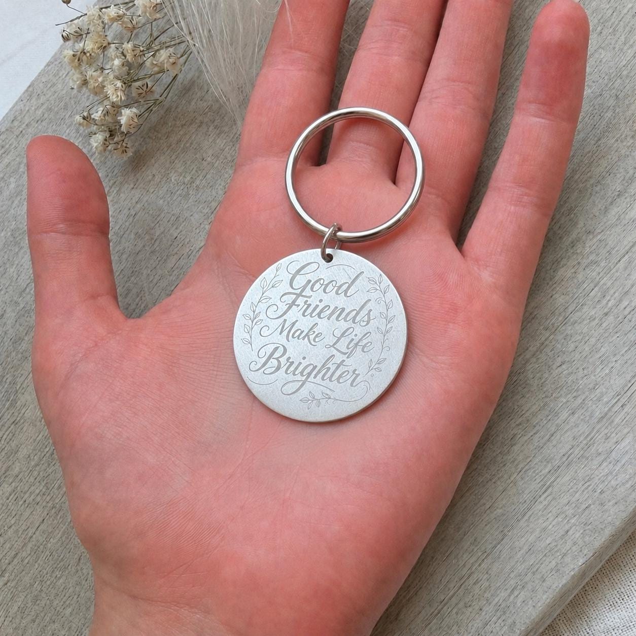 Friendship quote keyring, gift for friend, aluminium or stainless steel engraved disc